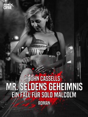 cover image of MR. SELDENS GEHEIMNIS--EIN FALL FÜR SOLO MALCOLM